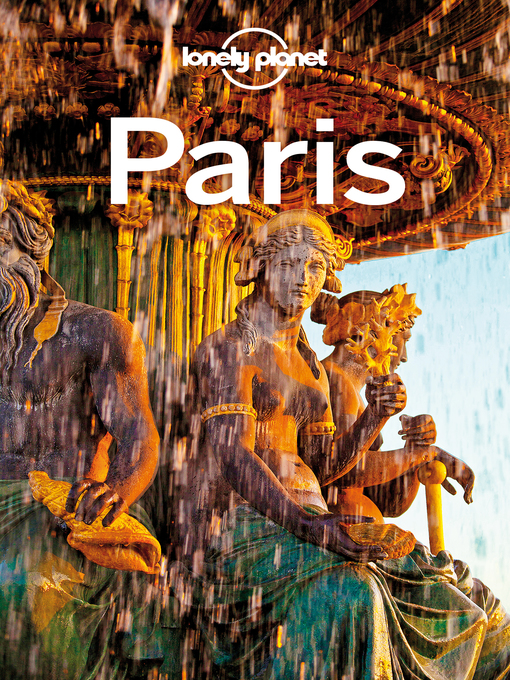 Title details for Lonely Planet Paris by Lonely Planet - Available